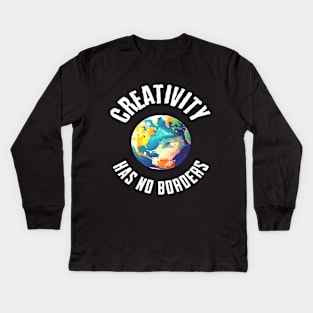 Creativity Has No Borders Kids Long Sleeve T-Shirt